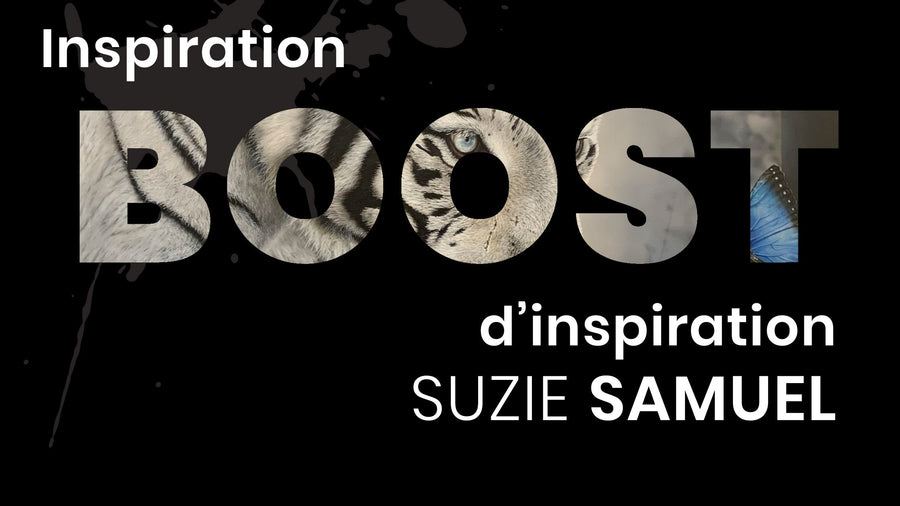 Boost d'inspiration :  Suzie Samuel